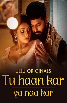 Tu Haan kar ya Naa kar